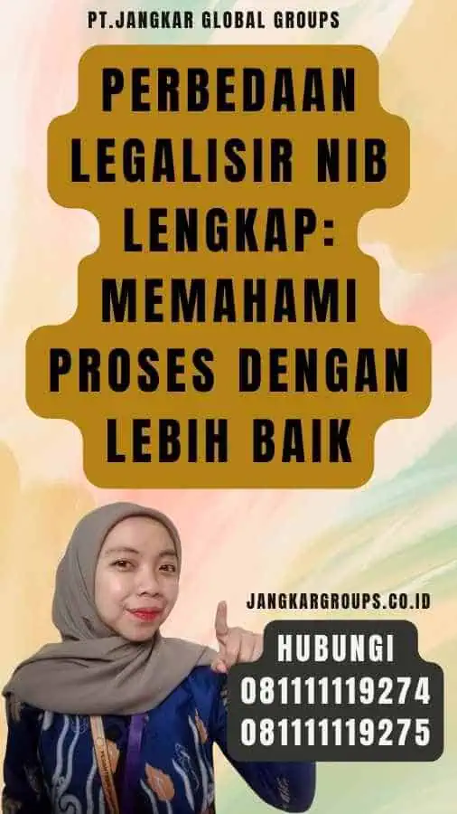 Perbedaan Legalisir NIB Lengkap Memahami Proses dengan Lebih Baik