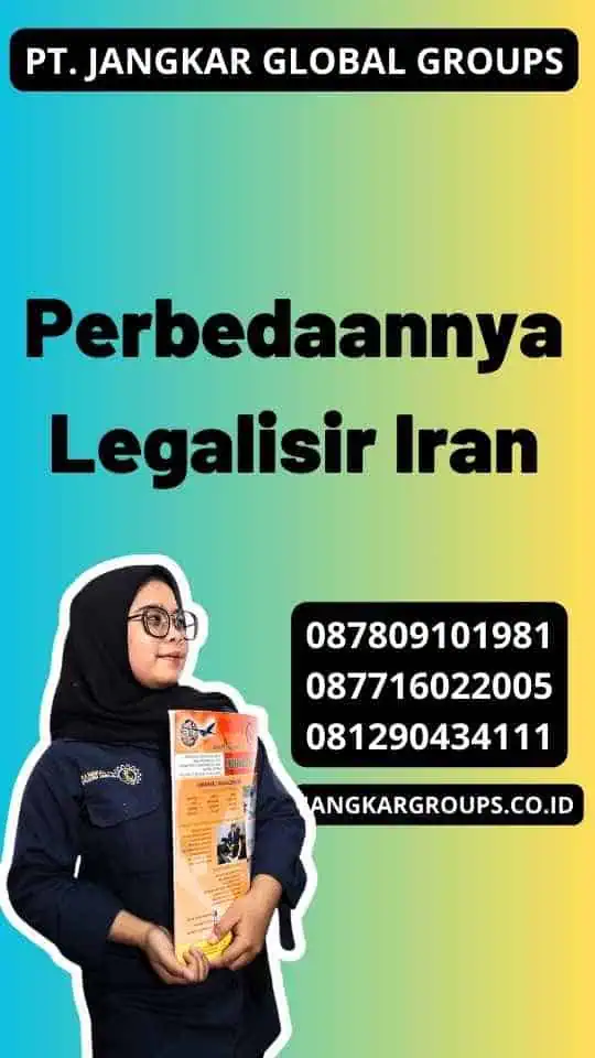 Perbedaannya Legalisir Iran