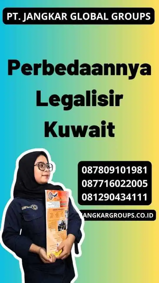 Perbedaannya Legalisir Kuwait