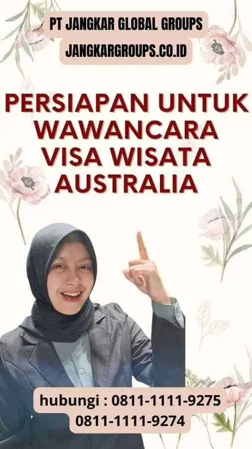 Persiapan untuk Wawancara Visa Wisata Australia