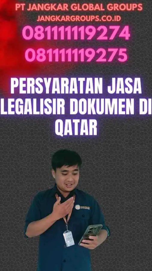 Persyaratan Jasa Legalisir Dokumen di Qatar