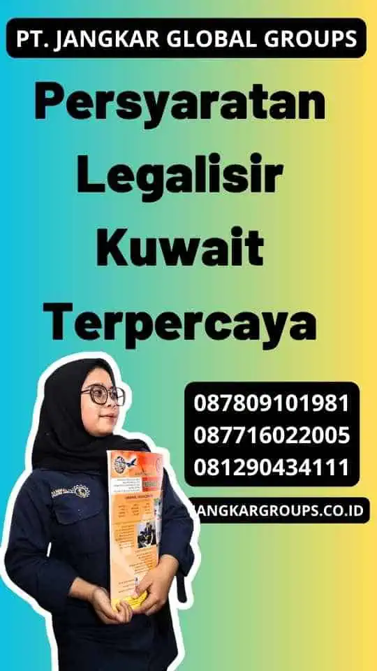 Persyaratan Legalisir Kuwait Terpercaya