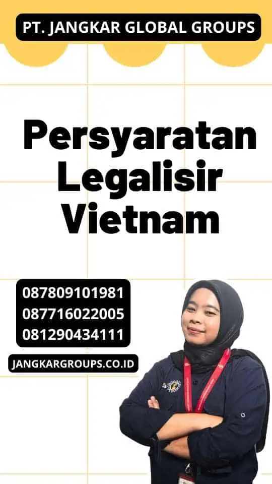 Persyaratan Legalisir Vietnam