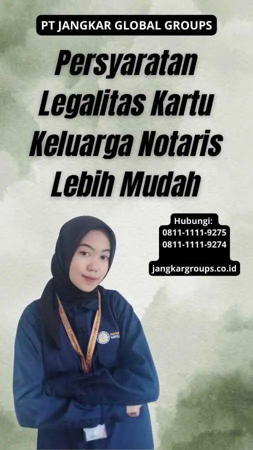 Persyaratan Legalitas Kartu Keluarga Notaris Lebih Mudah