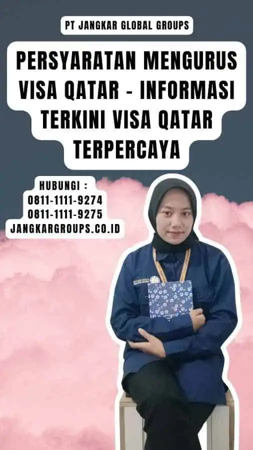 Persyaratan Mengurus Visa Qatar - Informasi Terkini Visa Qatar Terpercaya