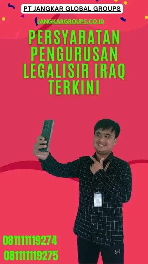 Persyaratan Pengurusan Legalisir Iraq Terkini