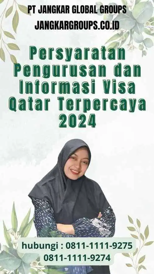 Persyaratan Pengurusan dan Informasi Visa Qatar Terpercaya 2024