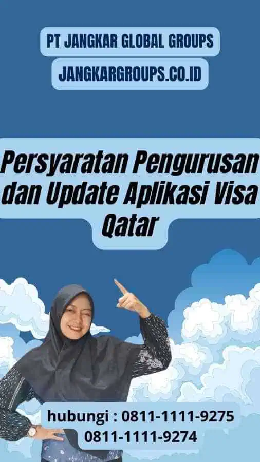 Persyaratan Pengurusan dan Update Aplikasi Visa Qatar