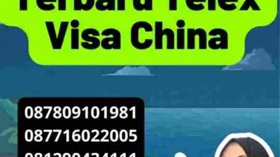 Persyaratan Terbaru Telex Visa China