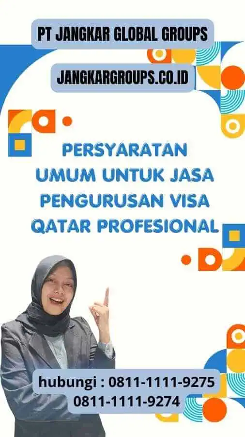 Persyaratan Umum untuk Jasa Pengurusan Visa Qatar Profesional