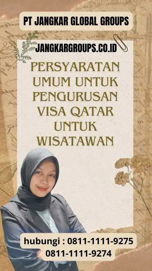 Persyaratan Umum untuk Pengurusan Visa Qatar untuk Wisatawan