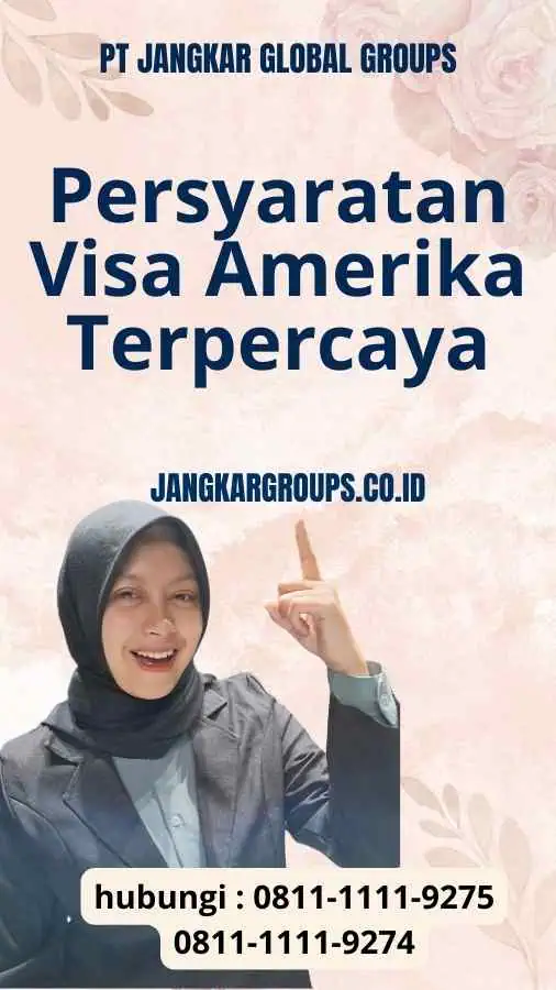 Persyaratan Visa Amerika Terpercaya - Panduan Visa Arab 2024