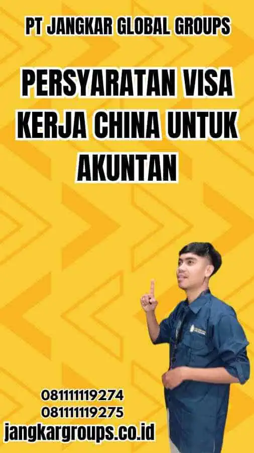 Persyaratan Visa Kerja China untuk Akuntan