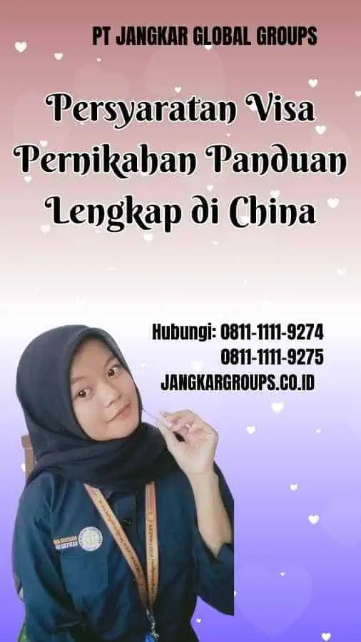 Persyaratan Visa Pernikahan Panduan Lengkap di China