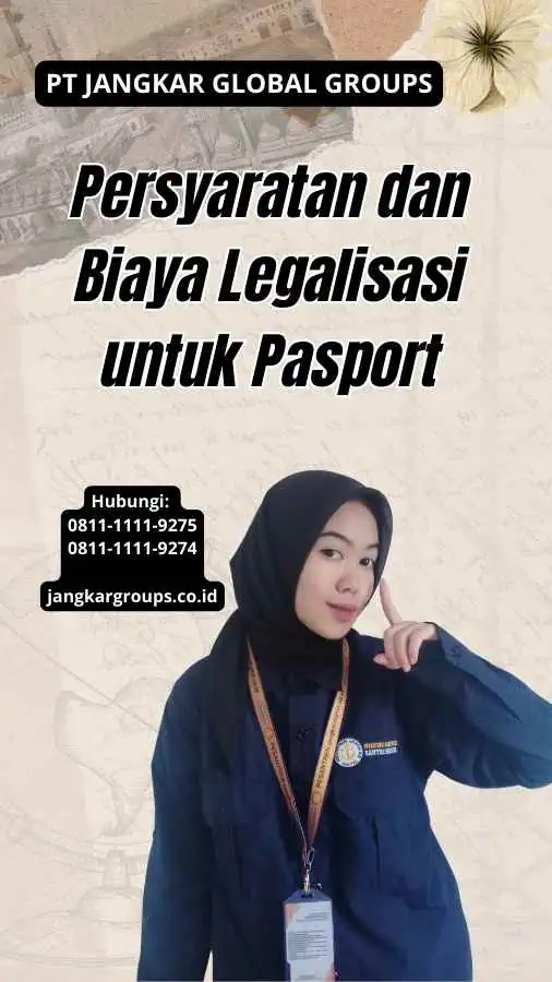 Persyaratan dan Biaya Legalisasi untuk Pasport