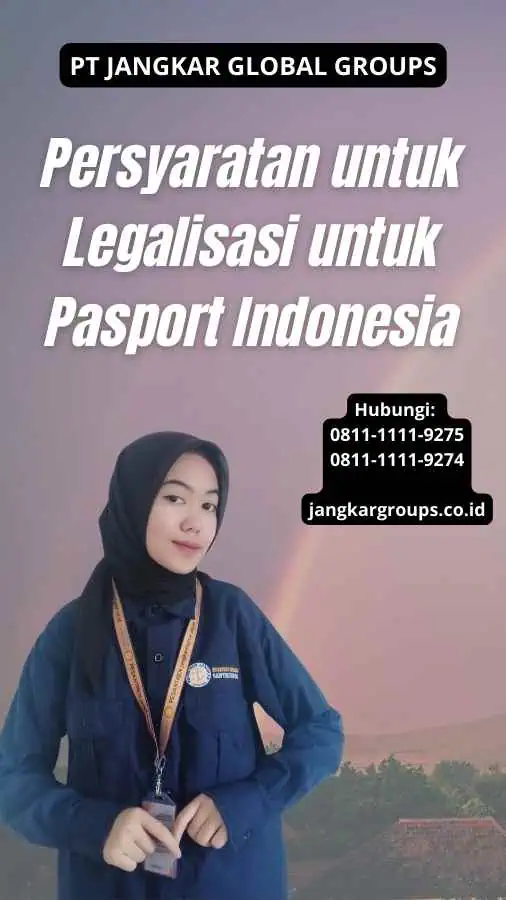 Persyaratan untuk Legalisasi untuk Pasport Indonesia