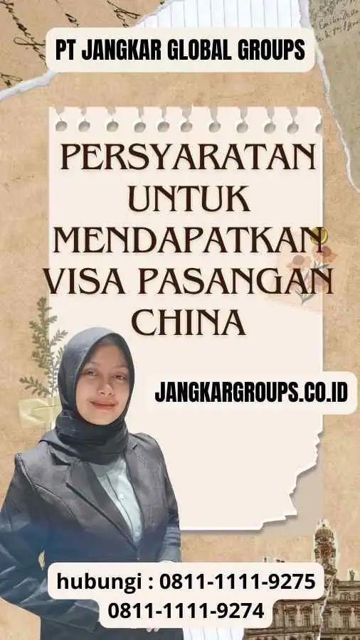 Persyaratan untuk Mendapatkan Visa Pasangan China - Cara Cepat Visa Pasangan