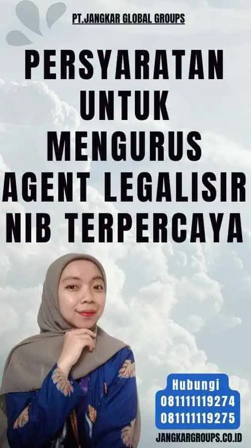 Persyaratan untuk Mengurus Agent Legalisir NIB Terpercaya