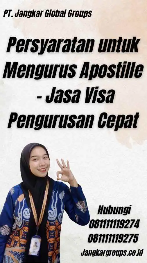 Persyaratan untuk Mengurus Apostille - Jasa Visa Pengurusan Cepat