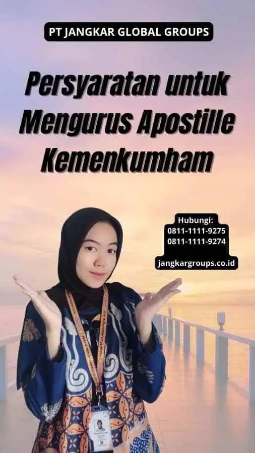 Persyaratan untuk Mengurus Apostille Kemenkumham