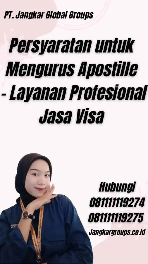 Persyaratan untuk Mengurus Apostille - Layanan Profesional Jasa Visa