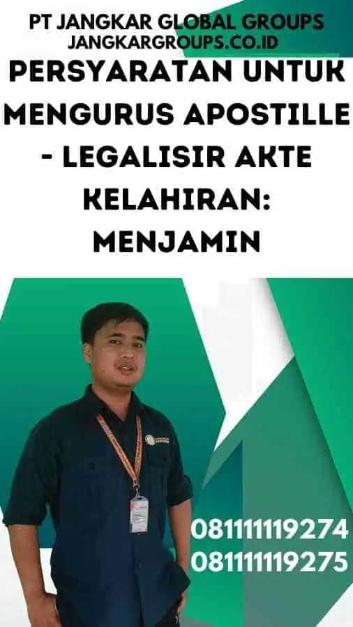 Persyaratan untuk Mengurus Apostille - Legalisir Akte Kelahiran Menjamin