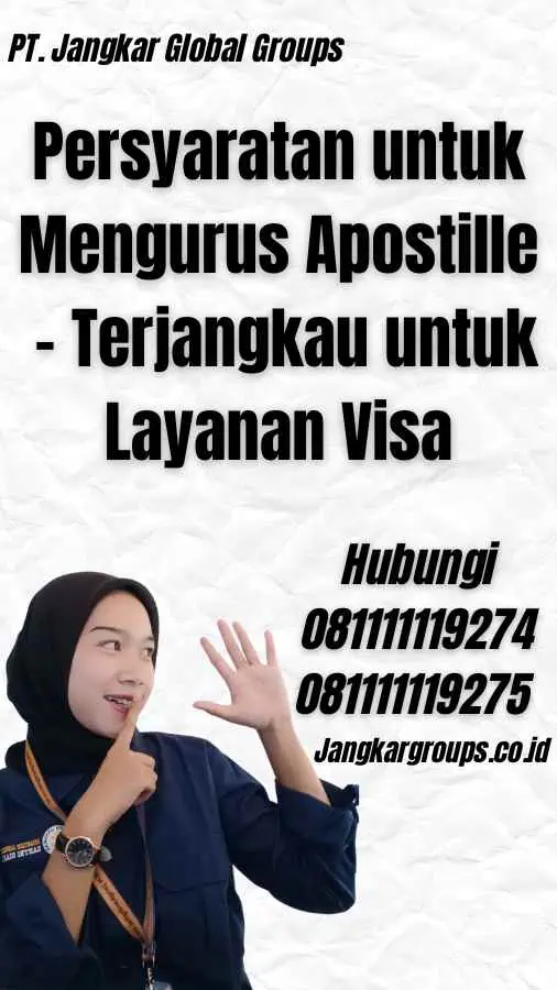 Persyaratan untuk Mengurus Apostille - Terjangkau untuk Layanan Visa