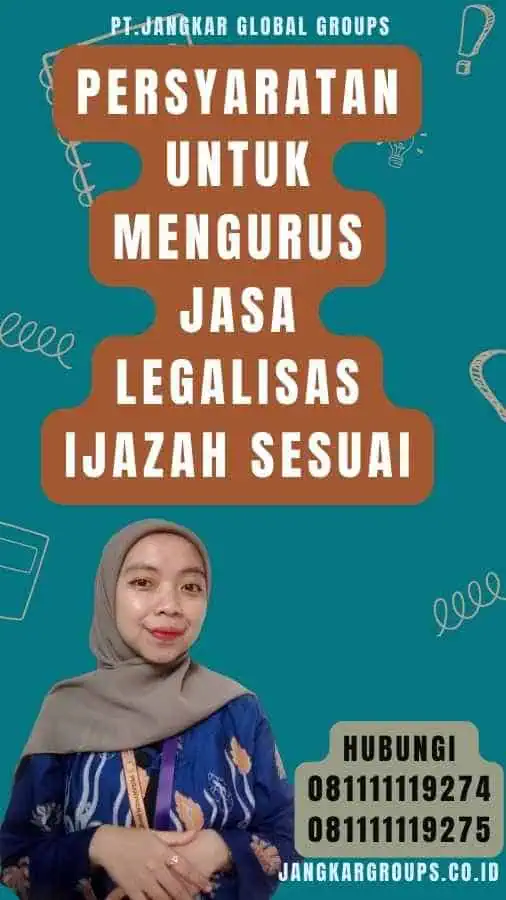 Persyaratan untuk Mengurus Jasa Legalisas Ijazah sesuai