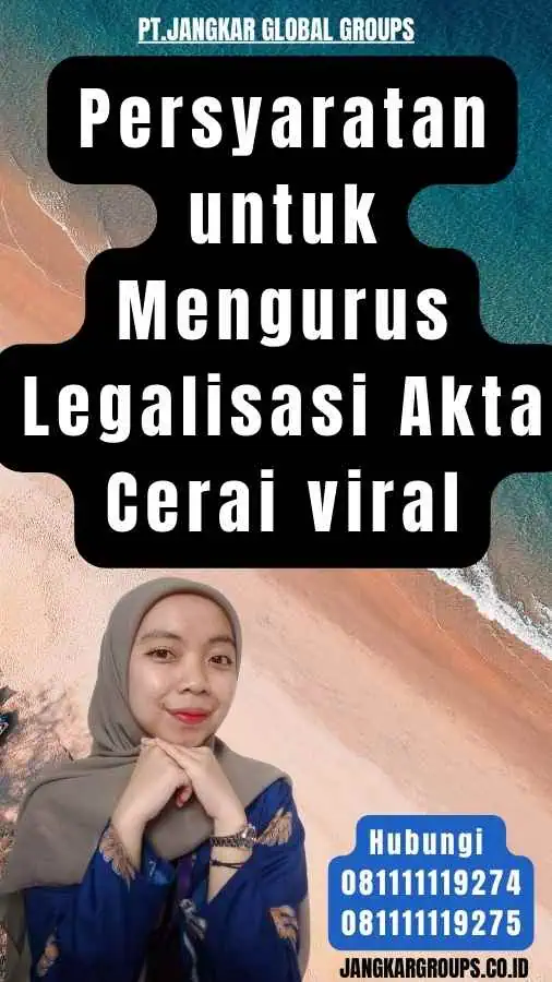 Persyaratan untuk Mengurus Legalisasi Akta Cerai viral