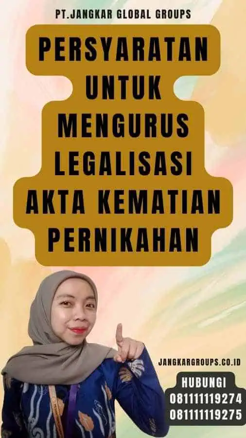 Persyaratan untuk Mengurus Legalisasi Akta Kematian pernikahan