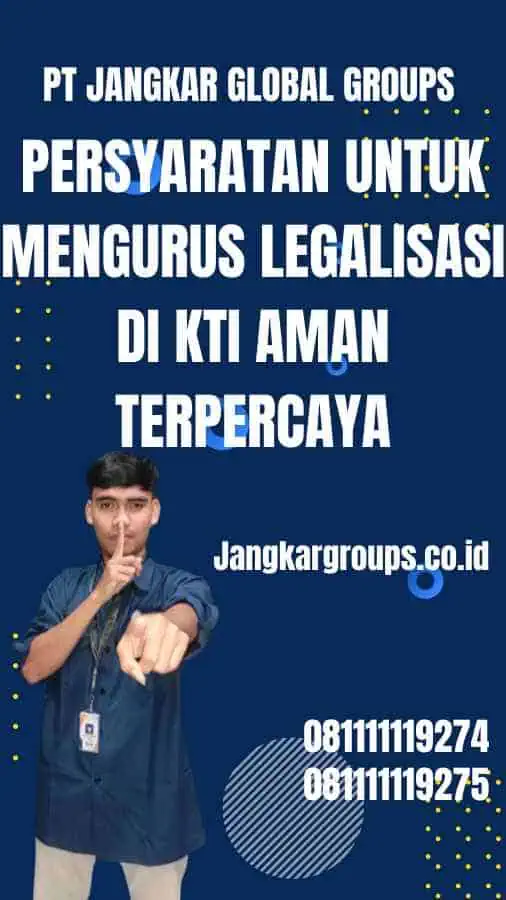 Persyaratan untuk Mengurus Legalisasi Di kti Aman Terpercaya