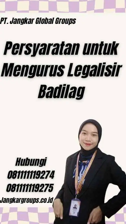 Persyaratan untuk Mengurus Legalisir Badilag