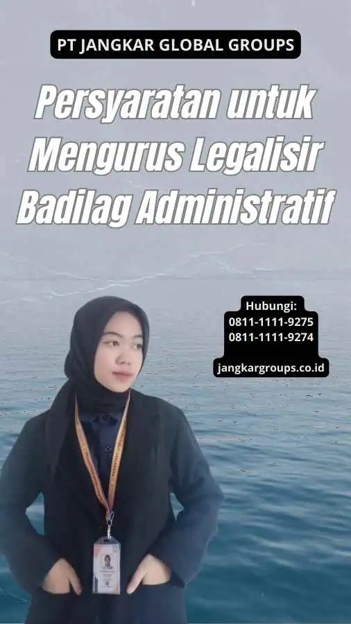 Persyaratan untuk Mengurus Legalisir Badilag Administratif