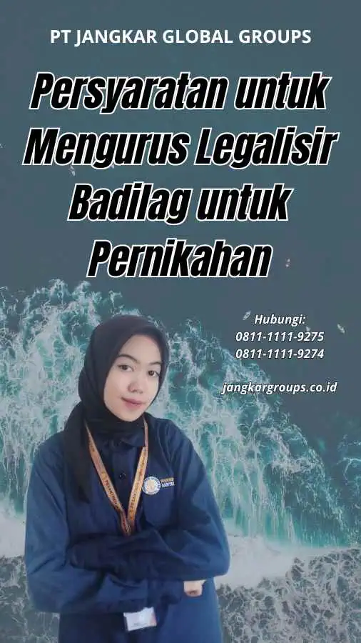 Persyaratan untuk Mengurus Legalisir Badilag untuk Pernikahan