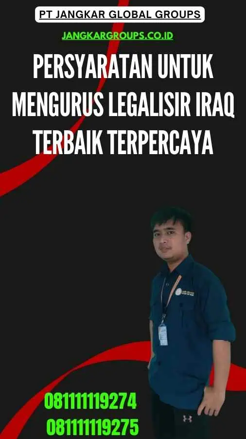 Persyaratan untuk Mengurus Legalisir Iraq Terbaik Terpercaya