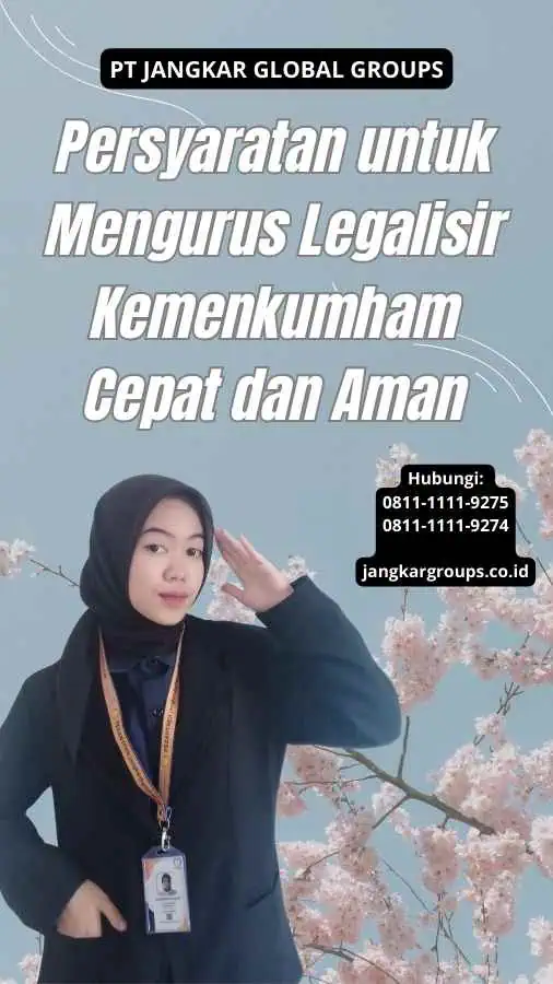 Persyaratan untuk Mengurus Legalisir Kemenkumham Cepat dan Aman