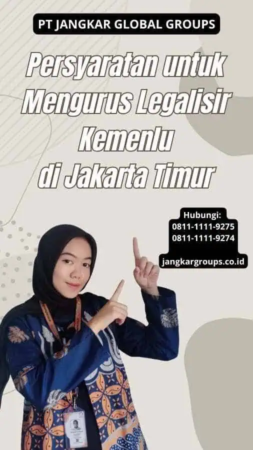 Persyaratan untuk Mengurus Legalisir Kemenlu di Jakarta Timur