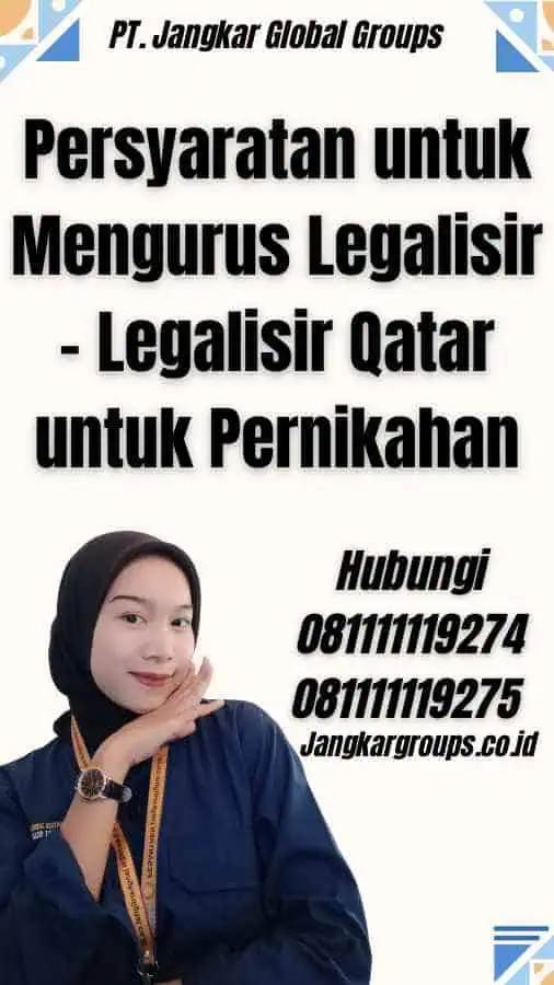 Persyaratan untuk Mengurus Legalisir - Legalisir Qatar untuk Pernikahan