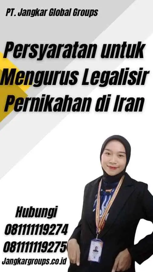 Persyaratan untuk Mengurus Legalisir Pernikahan di Iran