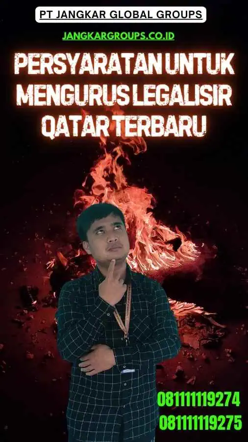 Persyaratan untuk Mengurus Legalisir Qatar Terbaru