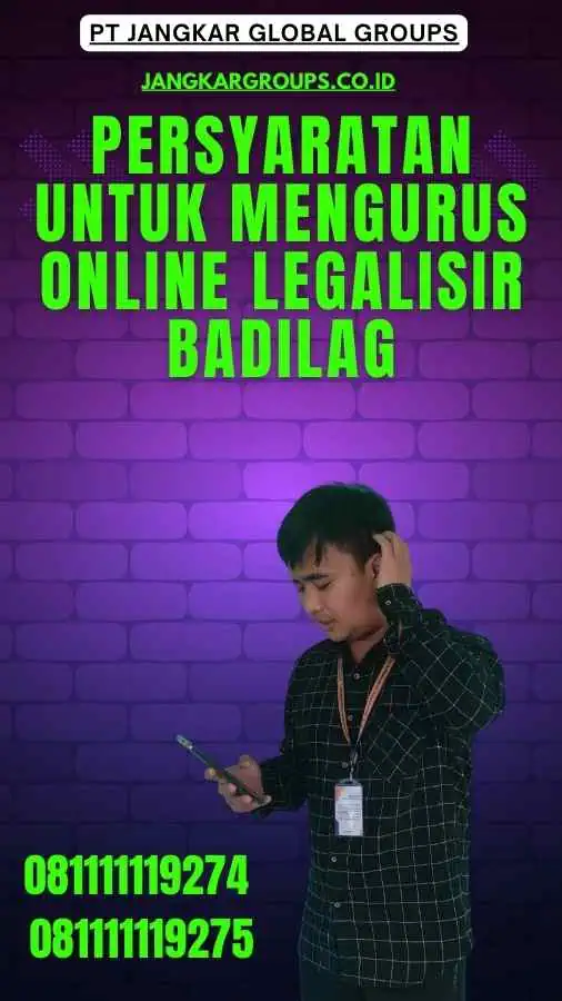 Persyaratan untuk Mengurus Online Legalisir Badilag