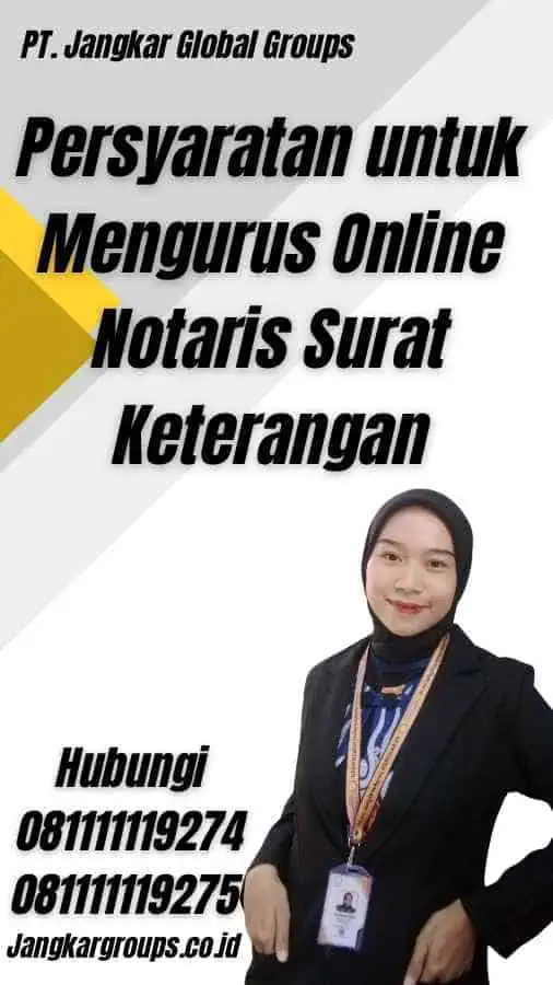 Persyaratan untuk Mengurus Online Notaris Surat Keterangan