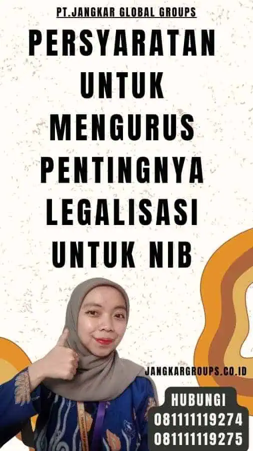 Persyaratan untuk Mengurus Pentingnya legalisasi Untuk NIB