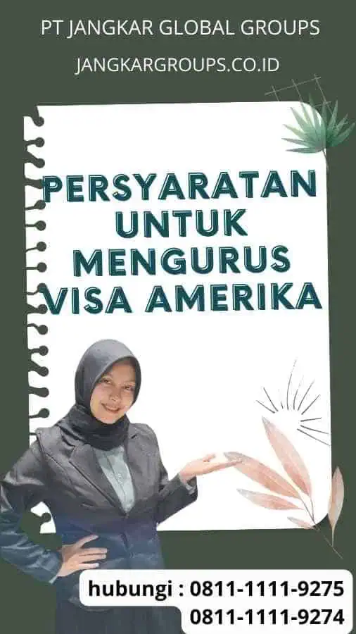 Persyaratan untuk Mengurus Visa Amerika