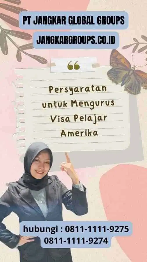 Persyaratan untuk Mengurus Visa Pelajar Amerika