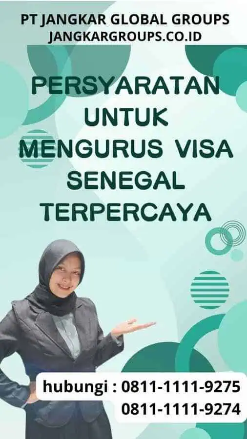 Persyaratan untuk Mengurus Visa Senegal Terpercaya: Tips dan Panduan