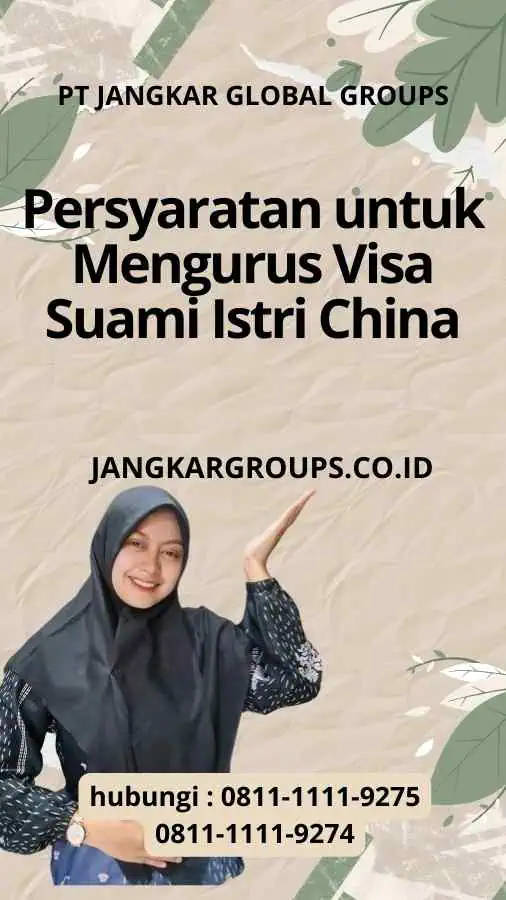 Persyaratan untuk Mengurus Visa Suami Istri China