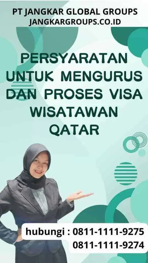 Persyaratan untuk Mengurus dan Proses Visa Wisatawan Qatar