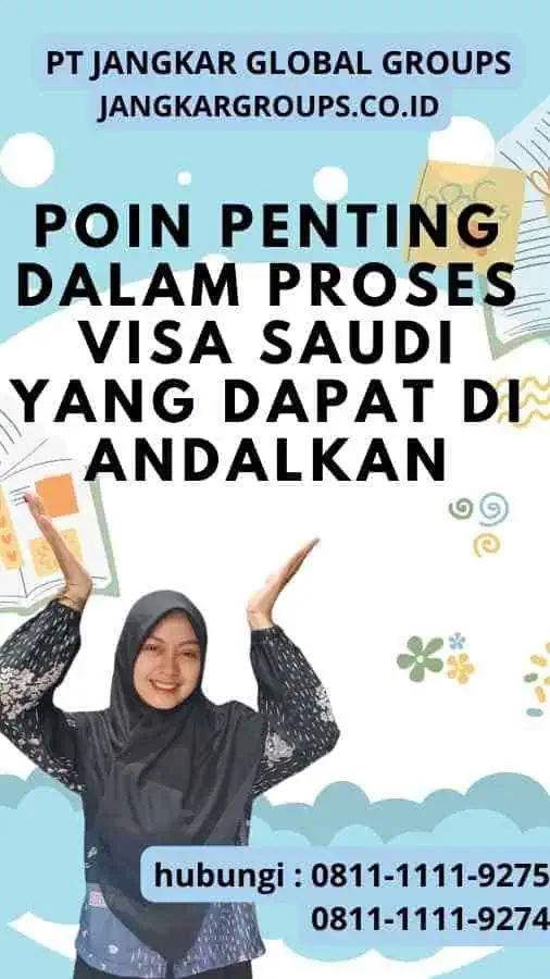 Poin Penting dalam Proses Visa Saudi yang Dapat Di andalkan - Menghindari Masalah saat Proses Visa