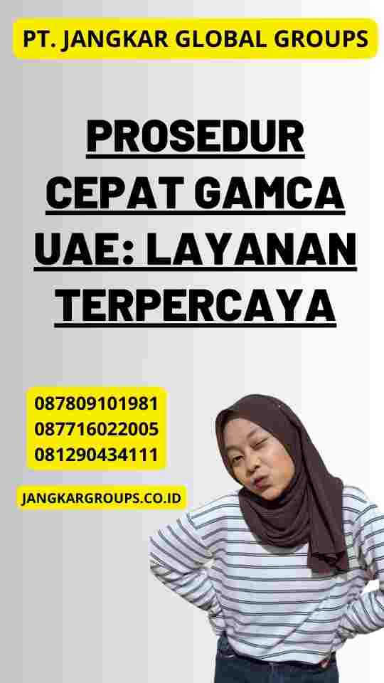 Prosedur Cepat GAMCA UAE: Layanan Terpercaya